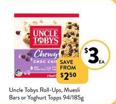 Uncle Tobys - Roll-Ups, Muesli Bars Or Yoghurt Topps 94/185g offers at $3 in Foodworks