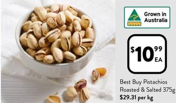 Best Buy - Pistachios Roasted & Salted 375g offers at $10.99 in Foodworks