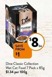 Dine - Classic Collection Wet Cat Food 7 Pack X 85g offers at $8 in Foodworks