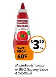 Masterfoods - Tomato Or Bbq Squeezy Sauce 475/500ml offers at $3.2 in Foodworks