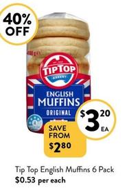 Tip Top - English Muffins 6 Pack offers at $3.2 in Foodworks