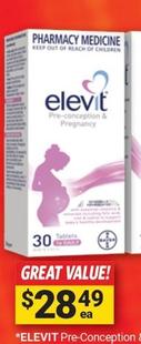 Elevit - Pre-conception & Pregnancy 30 Tablets offers at $28.49 in Cincotta Chemist