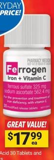 Ferrogen - Iron + Vitamin C 30 Tablets offers at $17.99 in Cincotta Chemist