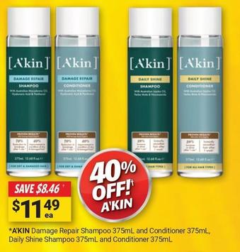 A'kin - Damage Repair Shampoo 375ml And Conditioner 375ml, Daily Shine Shampoo 375ml And Conditioner 375ml offers at $11.49 in Cincotta Chemist