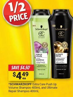 Schwarzkopf - Extra Care Push Up Volume Shampoo 400ml And Ultimate Repair Shampoo 400ml offers at $4.49 in Cincotta Chemist