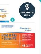 Pharmacy Choice - Cold & Flu + Sinus Pe 48 Tablets offers at $9.99 in Your Local Pharmacy