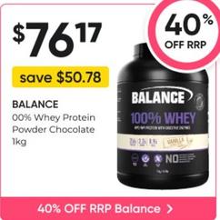 Balance - 00% Whey Protein Powder Chocolate 1kg offers at $76.17 in Super Pharmacy