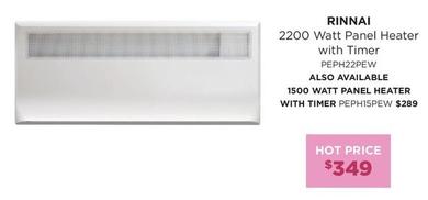 Rinnai - 2200 Watt Panel Heater With Timer offers at $349 in Bing Lee