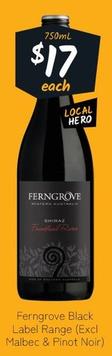 Ferngrove - Black Label Range (excl Malbec & Pinot Noir) offers at $17 in Cellarbrations
