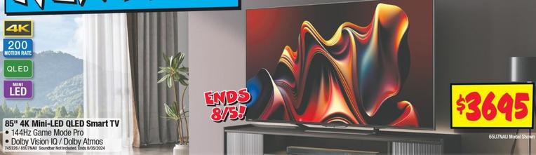 Hisense - 85" 4K Mini-LED QLED Smart TV offers at $3695 in JB Hi Fi