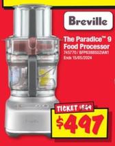 Breville  - The Paradice™ 9 Food Processor offers at $497 in JB Hi Fi