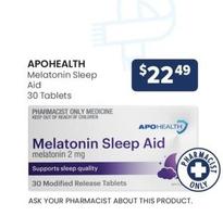Apohealth - Melatonin Sleep Aid 30 Tablets offers at $22.49 in Advantage Pharmacy