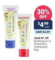 Jack N' Jill - Bubblegum Or Strawberry Toothpaste 50g offers at $4.99 in Advantage Pharmacy