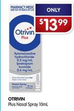 Otrivin - Plus Nasal Spray 10ml offers at $13.99 in Alliance Pharmacy