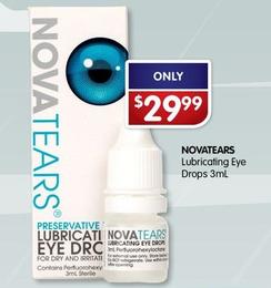 Nova Tears - Lubricating Eye Drops 3ml offers at $29.99 in Alliance Pharmacy
