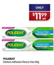 Polident - Denture Adhesive Flavour Free 60g offers at $11.99 in Alliance Pharmacy
