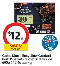 Coles - Made Easy Slow Cooked Pork Ribs With Sticky Bbq Sauce 650g offers at $12 in Coles