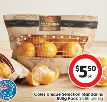 Coles - Unique Selection Mandarins 800g Pack offers at $5.5 in Coles