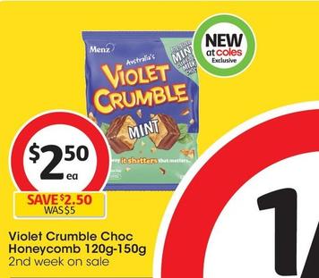 Violet Crumble Choc Honeycomb 120g-150g offers at $2.5 in Coles