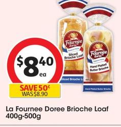 La Fournee - Doree Brioche Loaf 400g-500g offers at $8.4 in Coles