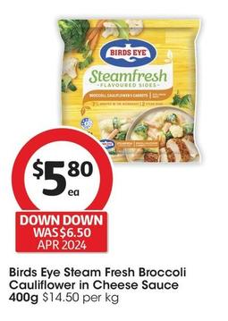 Birds Eye - Steam Fresh Broccoli Cauliflower In Cheese Sauce 400g offers at $5.8 in Coles