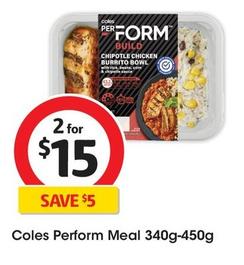 Coles - Perform Meal 340g-450g offers at $15 in Coles