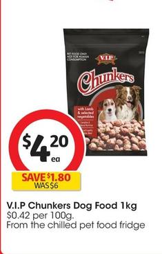 V.i.p. - Chunkers Dog Food 1kg offers at $4.2 in Coles
