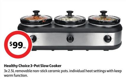 Healthy Choice - 3-pot Slow Cooker offers at $99 in Coles