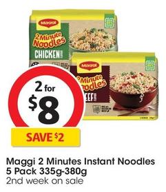Maggi - 2 Minutes Instant Noodles 5 Pack 335g-380g offers at $8 in Coles