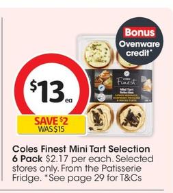 Coles - Finest Mini Tart Selection 6 Pack offers at $13 in Coles