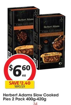 Herbert Adams - Slow Cooked Pies 2 Pack 400g-420g offers at $6.6 in Coles
