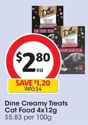 Dine - Creamy Treats Cat Food 4x12g offers at $2.8 in Coles