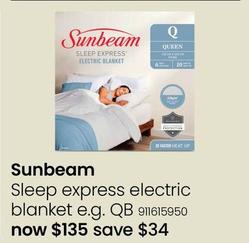 Sunbeam - Sleep Express Electric Blanket offers at $135 in Myer
