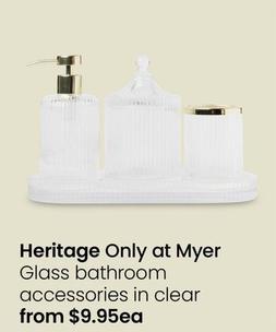 Heritage - Glass Bathroom Accessories in Clear offers at $9.95 in Myer