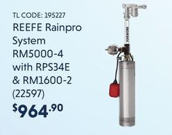 REEFE Rainpro System RM5000-4 with RPS34E & RM1600-2 offers at $964.9 in Tradelink