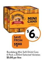 Bundaberg - Mini Soft Drink Cans 6 Pack X 200ml Selected Varieties offers at $6 in Foodworks