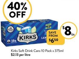 Kirks - Soft Drink Cans 10 Pack x 375ml offers at $8 in Foodworks