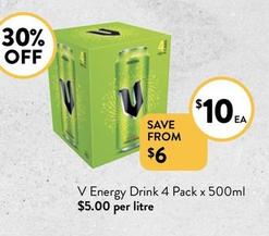 V Energy - Drink 4 Pack x 500ml offers at $10 in Foodworks