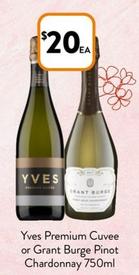 Yves - Premium Cuvee Or Grant Burge Pinot Chardonnay 750ml offers at $20 in Foodworks