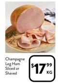 Champagne Leg Ham Sliced Or Shaved offers at $17.99 in Foodworks