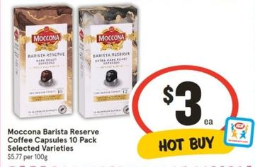 Moccona - Barista Reserve Coffee Capsules 10 Pack Selected Varieties offers at $3 in IGA
