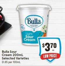 Bulla - Sour Cream 200ml Selected Varieties offers at $3.7 in IGA