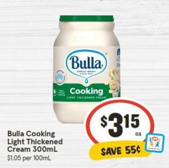 Bulla - Cooking Light Thickened Cream 300ml offers at $3.15 in IGA