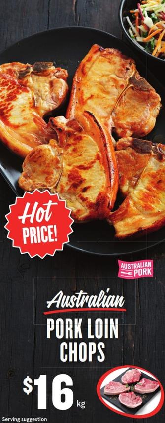 Australian Pork Loin Chops offers at $16 in IGA