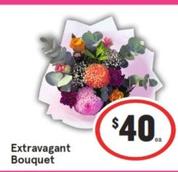 Extravagant Bouquet offers at $40 in IGA