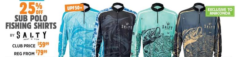 Sub Polo Fishing Shirts by Salty Hunt 'n' Fish offers at $59.99 in Anaconda