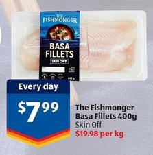 The Fishmonger - Basa Fillets 400g offers at $7.99 in ALDI