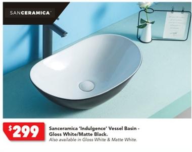 Sanceramica - 'indulgence' Vessel Basin Gloss White/matte Black offers at $299 in Harvey Norman