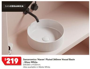 Sanceramica - 'haven' Fluted 360mm Vessel Basin Gloss White offers at $219 in Harvey Norman