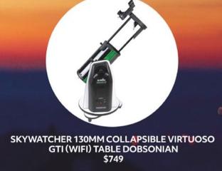 Skywatcher - 130mm Collapsible Virtuoso Gti (wifi) Table Dobsonian offers at $749 in Australian Geographic